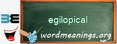 WordMeaning blackboard for egilopical